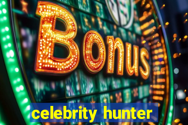 celebrity hunter